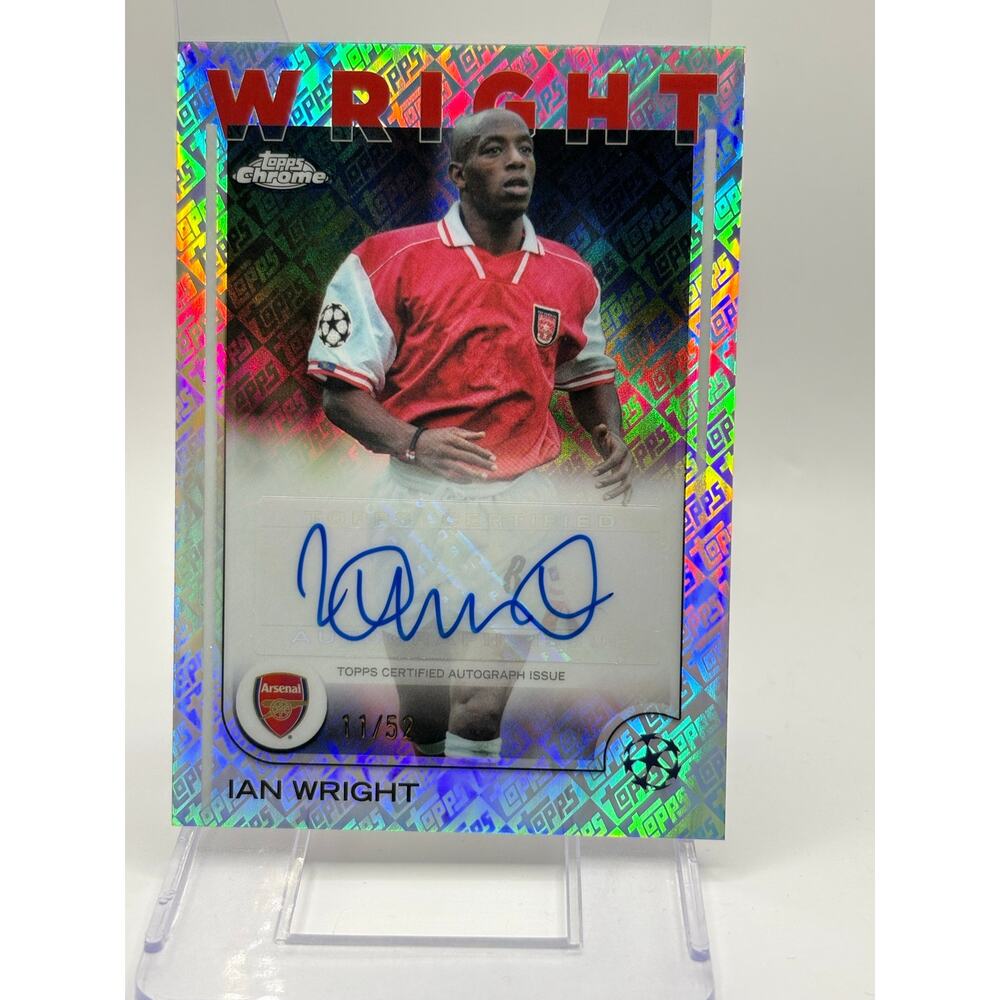 2025 Topps Chrome UEFA Ian Wright ToppsFractor Auto 11/52 SP Arsenal FC